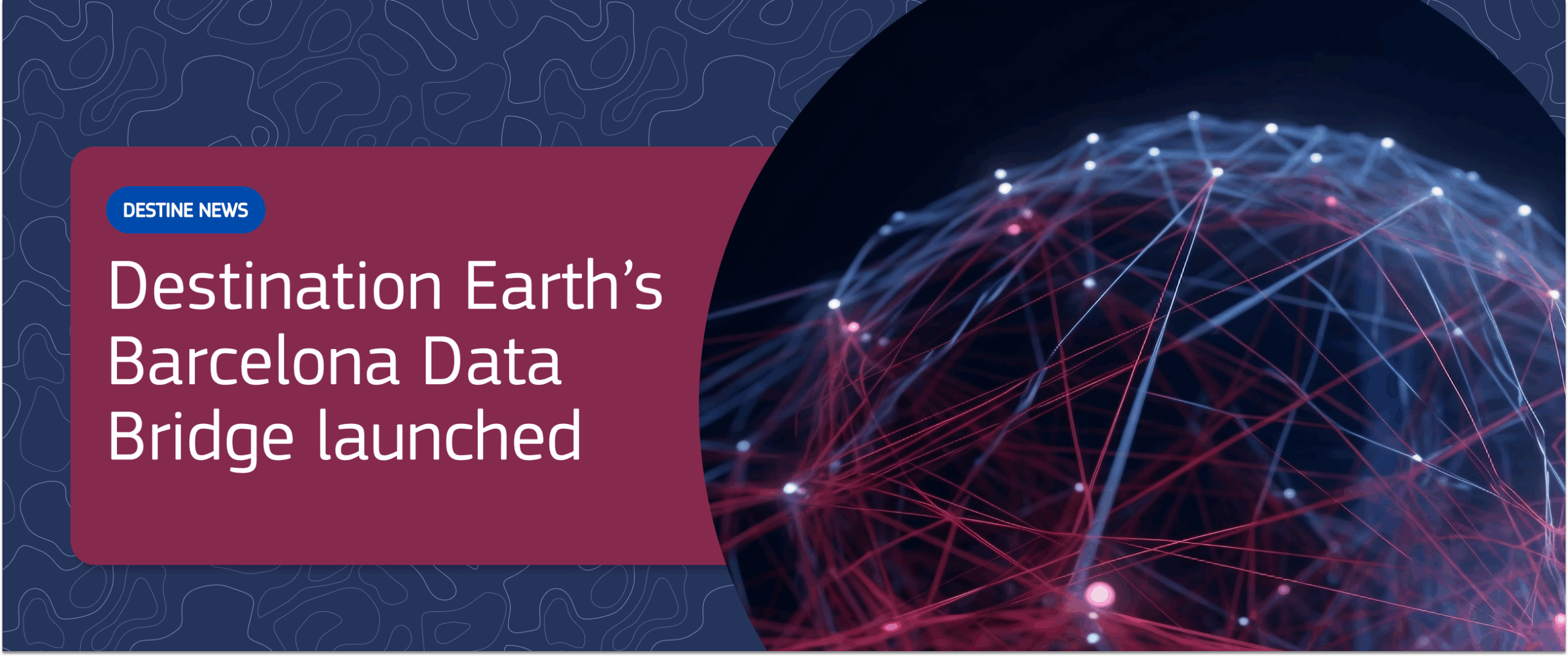 Destination Earth’s Barcelona Data Bridge launched